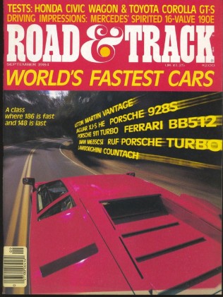 ROAD & TRACK 1984 SEPT - TOP SPEEDS, CRX, GT-S, XR4Ti